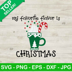 My favorite flavor is christmas SVG
