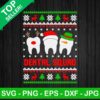 Dental Squad Ugly Sweater SVG