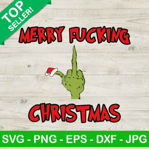 Merry Fucking Christmas Grinch Hand Svg