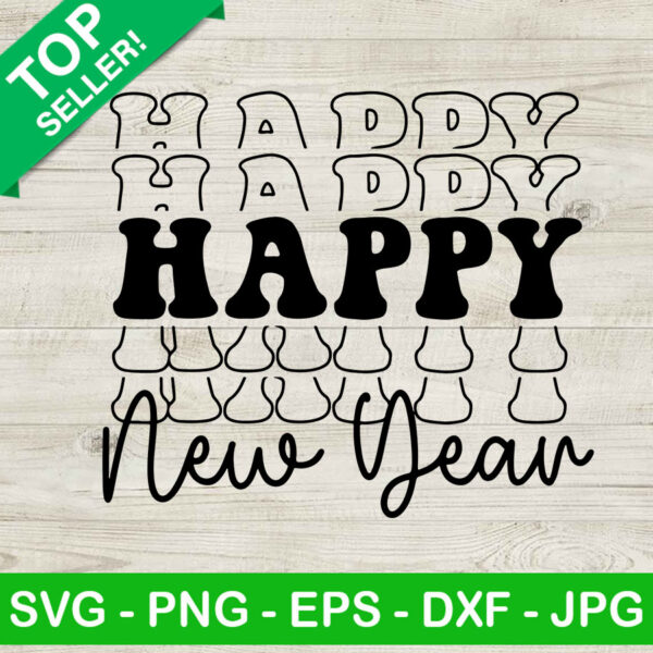 Happy happy new year SVG cut file
