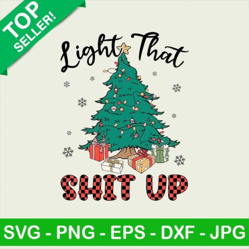 Light that shit up christmas tree PNG