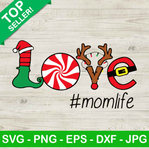 Love Mom Life Christmas Svg