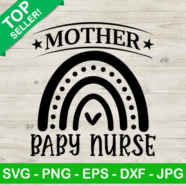 Mother Baby Nurse SVG, Baby Nurse Rainbow SVG, Mother's Day SVG