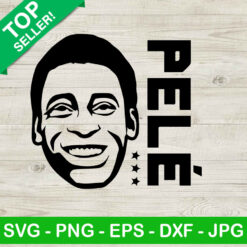 Pele Face SVG, King Of Football SVG, Pele 10 SVG, Rip Pele 1940 2022 SVG