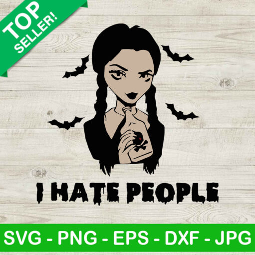 I Hate People Wednesday Addams Svg