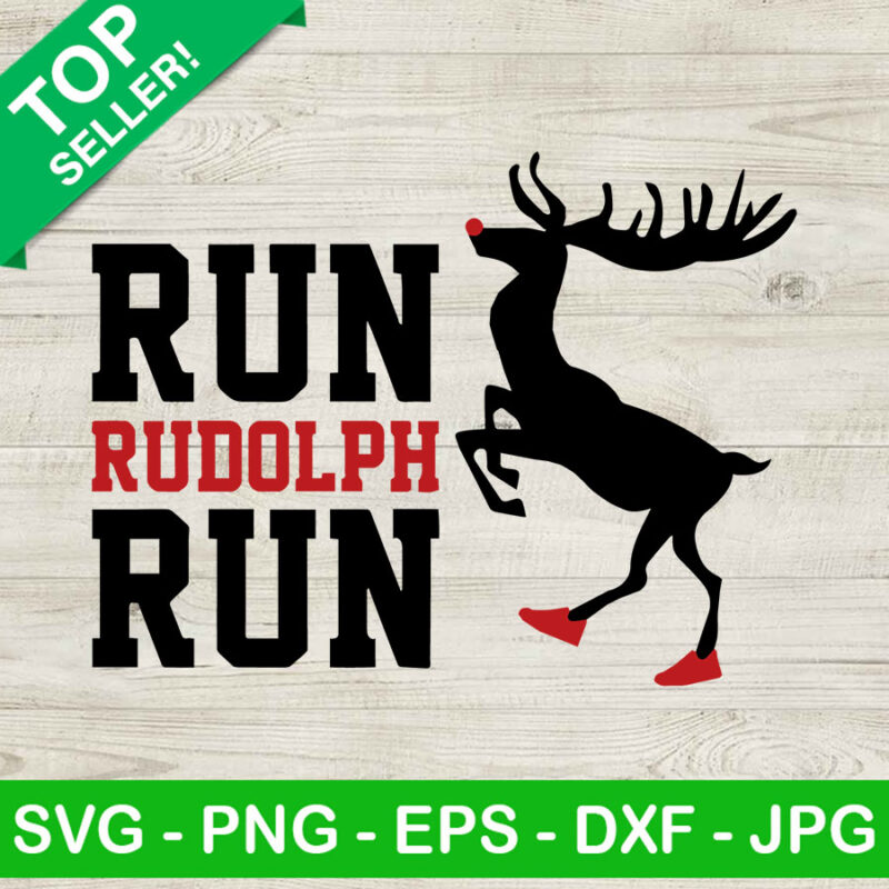 Run Run Rudolph SVG, Funny Rudolph Christmas SVG, Kids Christmas SVG