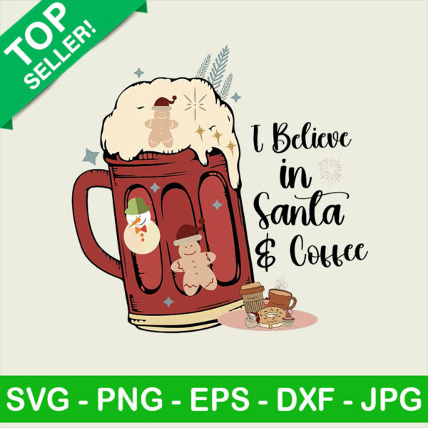 I believe in santa and coffee PNG