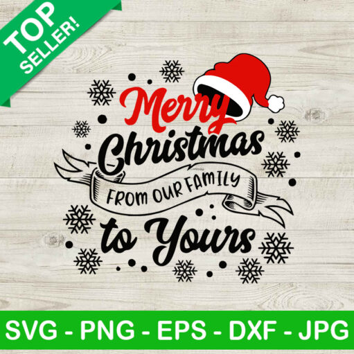 Merry Christmas From Our Family To Your Svg