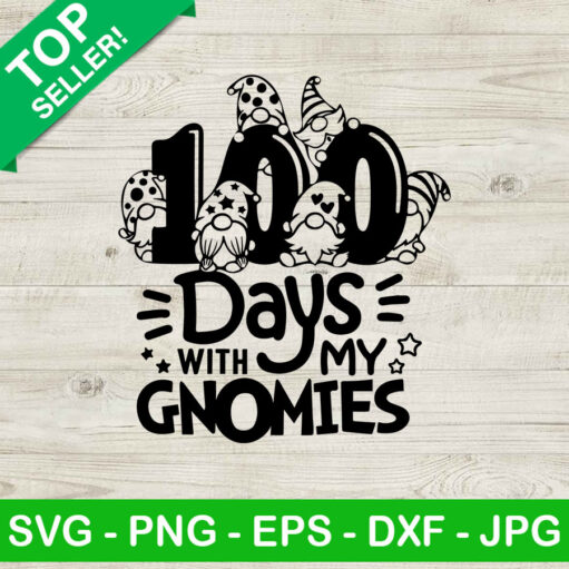100 Days With My Gnomies Svg