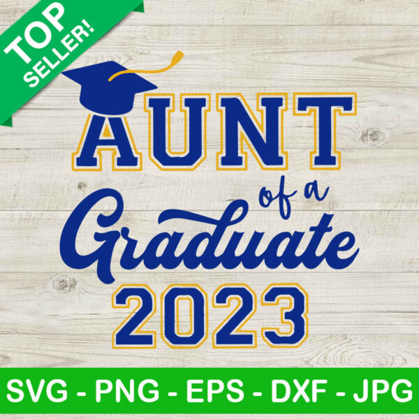 Aunt of a Graduate 2023 SVG