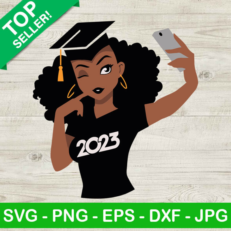 Black girl Graduation 2023 SVG, School 2023 SVG, Black girl SVG