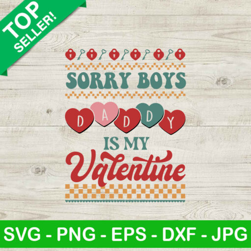 Daddy is my Valentine SVG