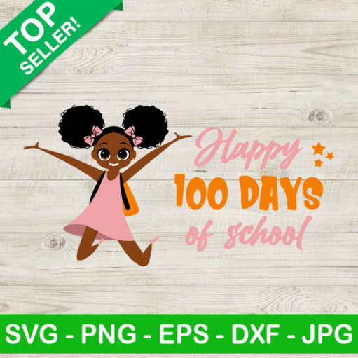 Happy 100 Days Of School Black Girl Svg