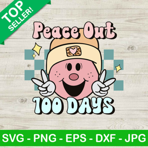 Peace Out 100 Days Svg