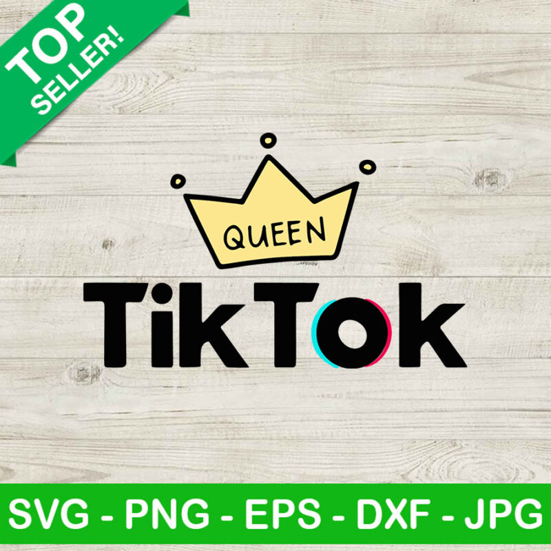 Queen tiktok SVG, Social media SVG, Tik Tok SVG