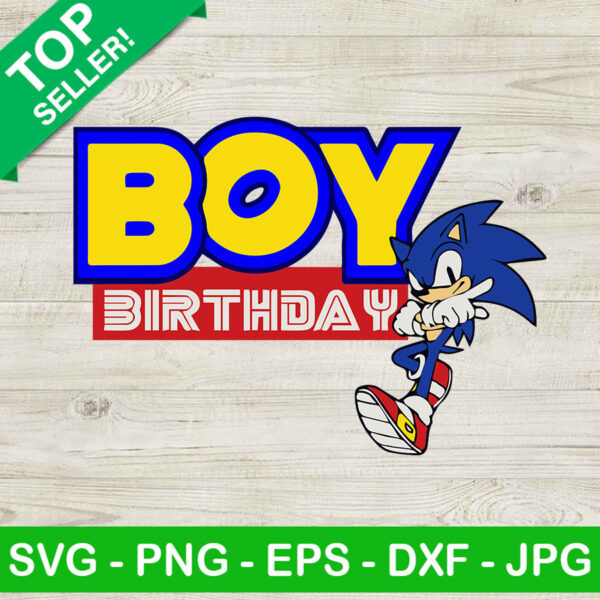 Sonic Birthday Boy SVG, Sonic The Hedgehog SVG, Kids Birthday SVG