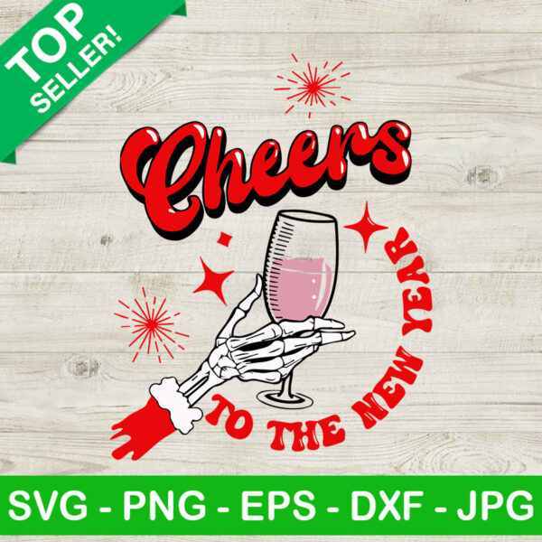 Cheers To The New Year SVG