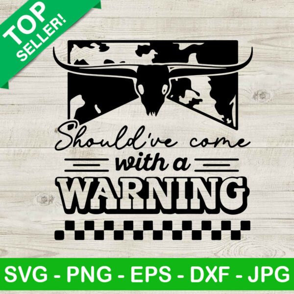 Should've Came With A Warning SVG