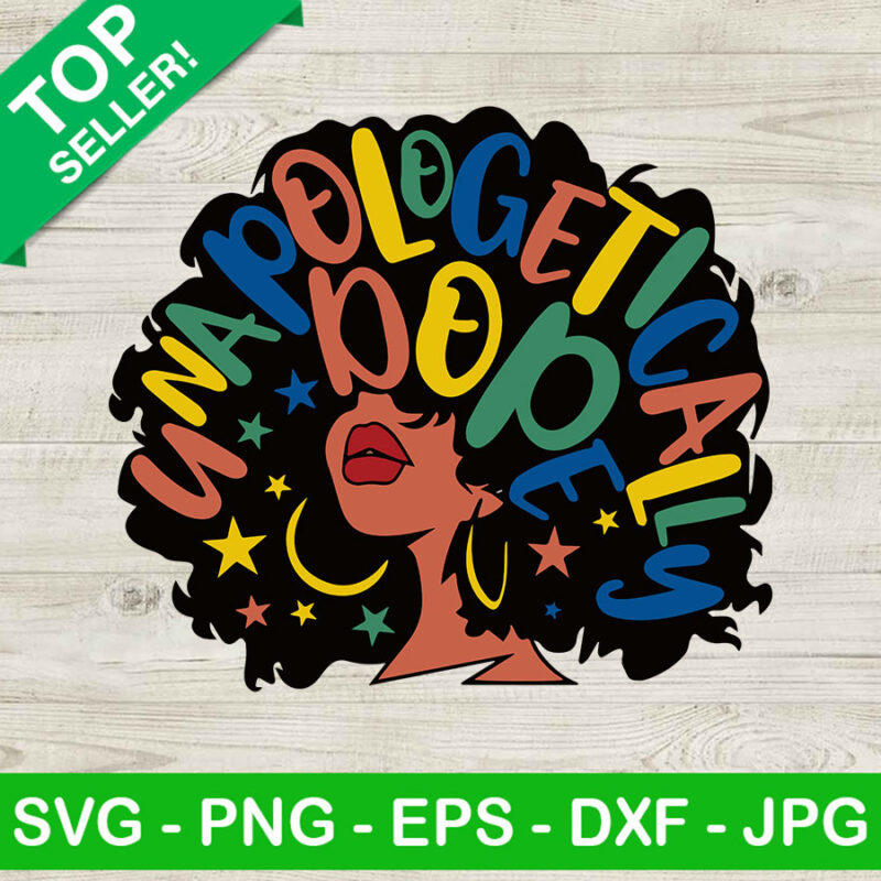 Afro Girl Unapologetically Dope SVG