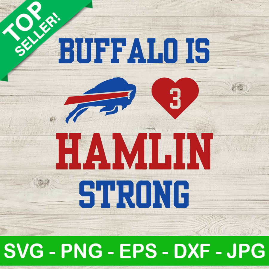 Buffalo Is Hamlin Strong SVG, Damar Hamlin SVG, Buffalo Bills SVG