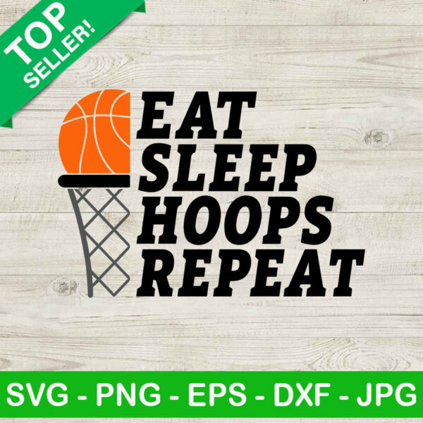 Eat Sleep Hoops Repeat SVG