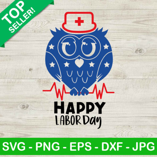 Happy Labor Day Nurse Svg