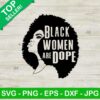 Black women are dope SVG