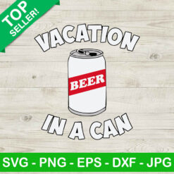 Vacation In A Can SVG