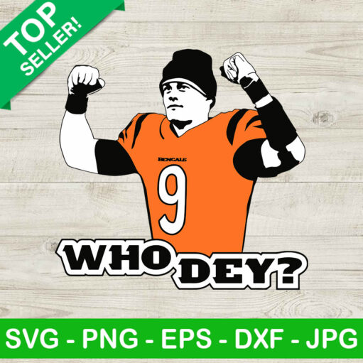 Joe Burrow Who Dey Svg