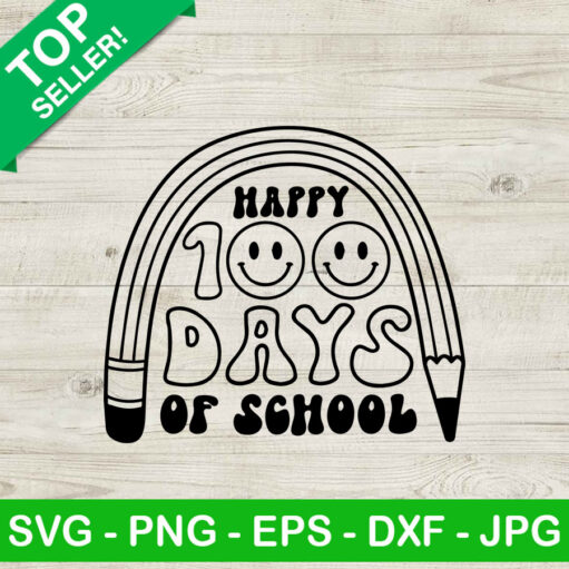 Happy 100 Days Of School Pencil Svg