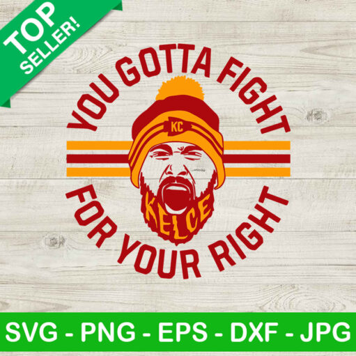 You Gotta Fight For Your Right Svg