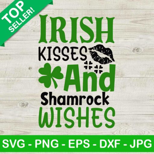 Irish Kisses And Shamrock Wishes Svg