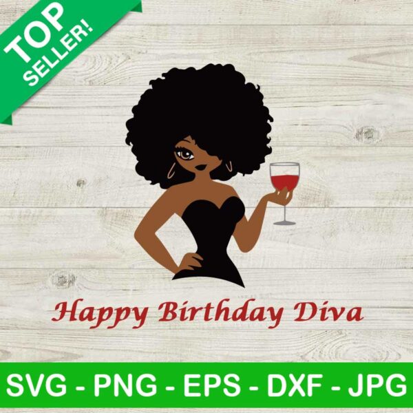 Happy Birthday Diva SVG, Black Woman SVG, Black History SVG