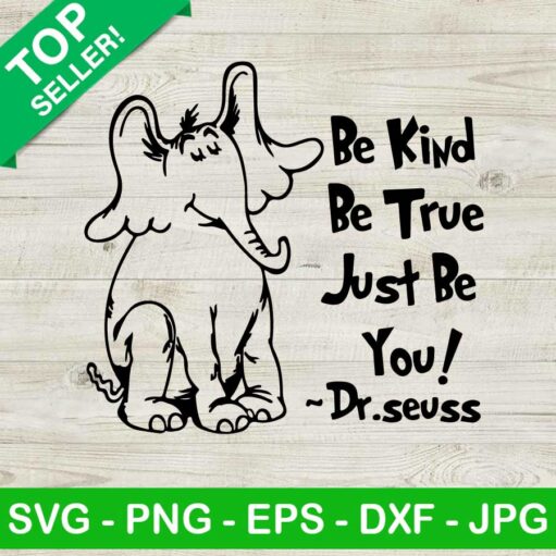 Be Kind Be True Just Be You SVG