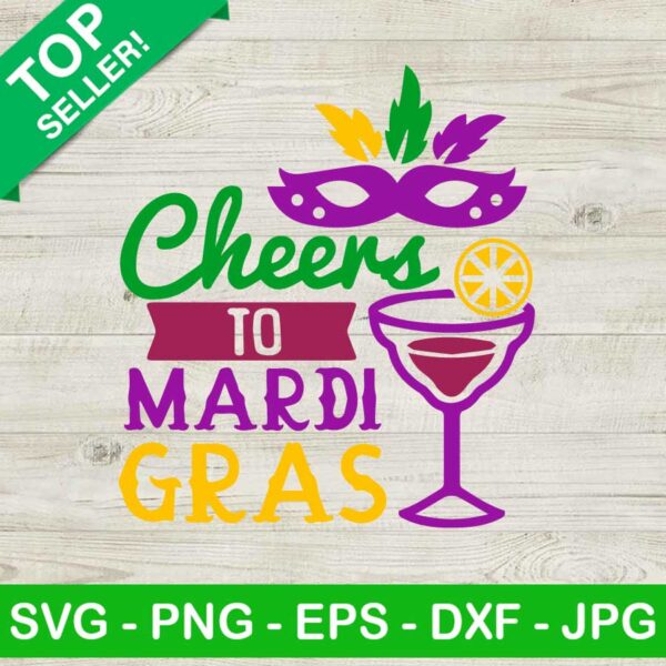 Cheers To Mardi Gras Svg