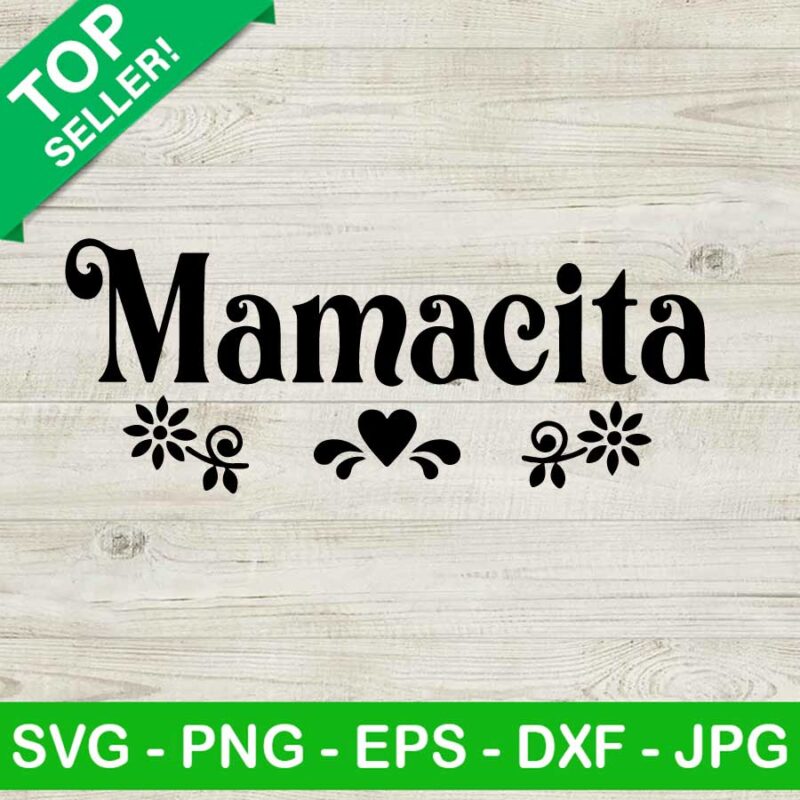 Mamacita SVG, Cinco de Mayo SVG, Mother Day SVG, Mamacita SVG cut file cricut