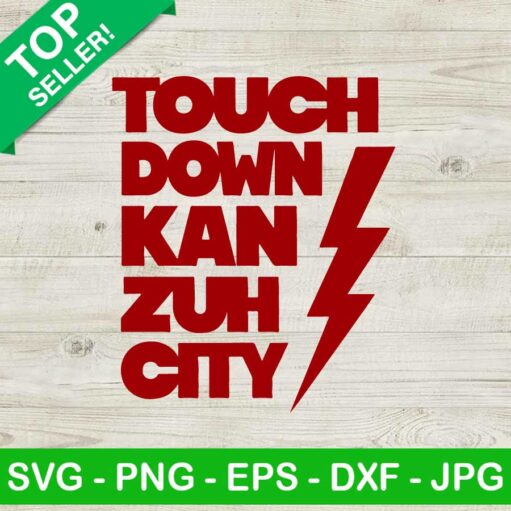 Touch Down Kan Zuh City Chiefs Svg