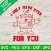 Toy Story I Only Have Eyes For You SVG