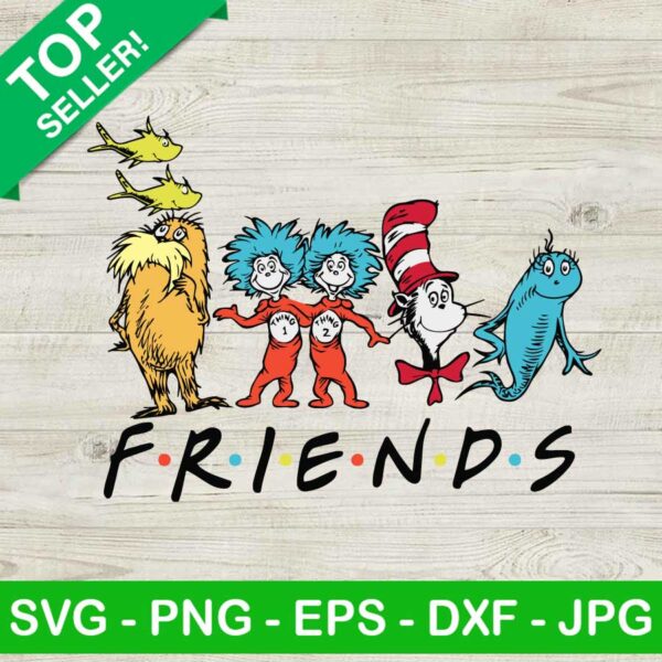 Thing 1 Thing 2 Friends SVG, Dr Seuss Friends SVG, The Lorax SVG
