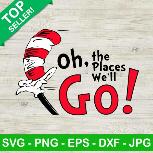 Dr Seuss Oh The Places You'll Go SVG