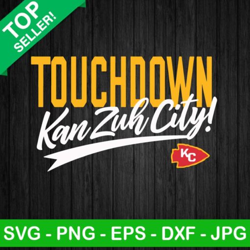 Touchdown Kan Zuh City Svg-kansas City-mahomes Svg-kc-red 