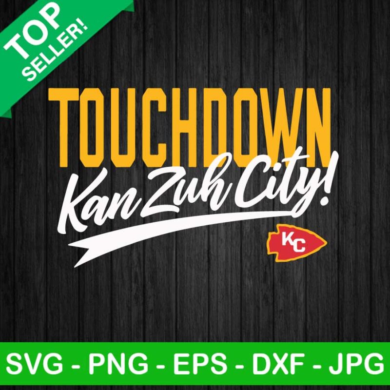 Touch down Kan zuh city SVG
