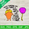 The Lorax Quotes SVG