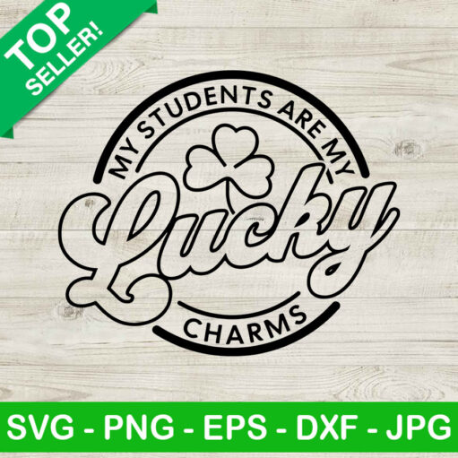 My Student Are My Lucky Charms SVG