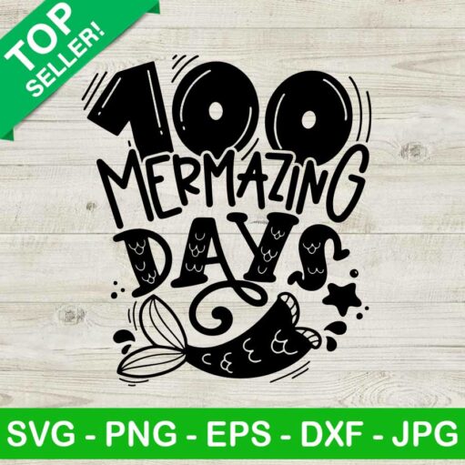 100 Mermazing Days Svg