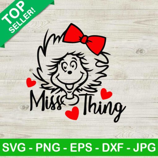 Dr Seuss Miss Thing Svg