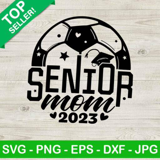 Senior Soccer Mom 2023 Svg