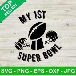 My 1st Super Bowl SVG