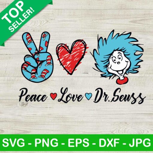 Peace Love Dr Seuss Svg