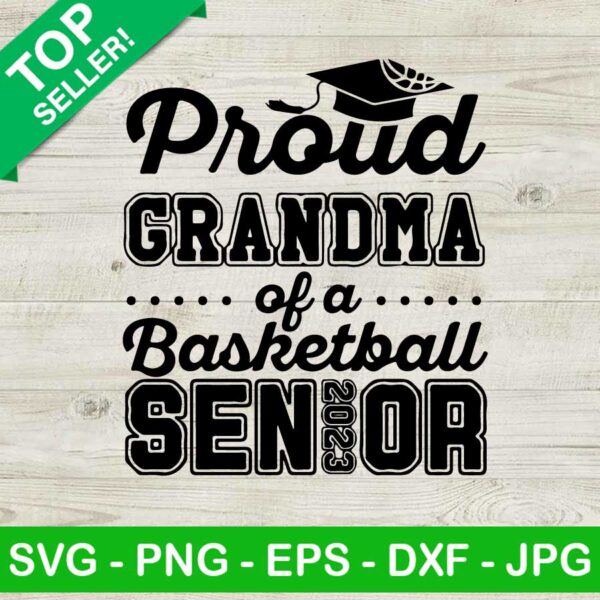 Proud Grandma Of A Basketball Senior SVG